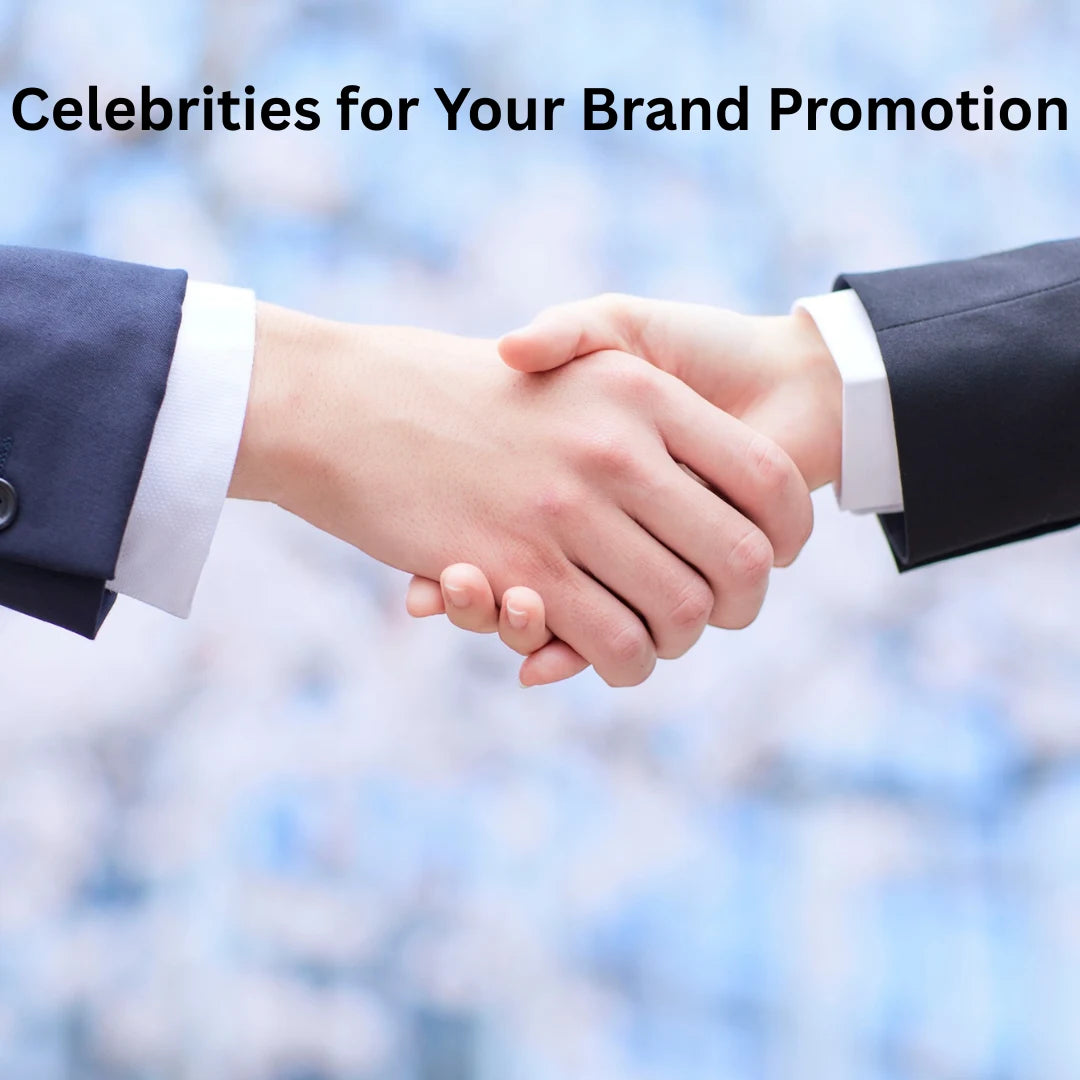 Hire Celebrities for Your Brand Promotion
